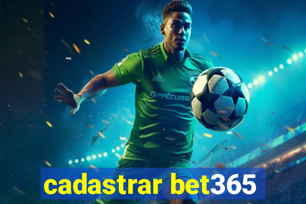 cadastrar bet365